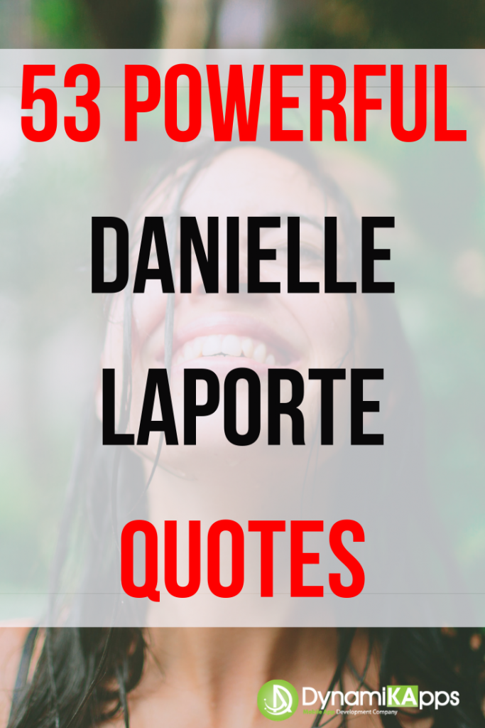 Danielle laporte quotes 